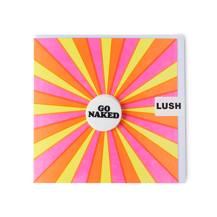 Go Naked. A sunbeam-style card shows pink, orange and yellow rays. A white badge saying "Go Naked" is in the centre.